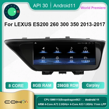 COHO LEXUS ES200 260 300 350 2013-2017 Android 11.0 Octa Core 6+128G Car Multimedia Player Rádio Estéreo