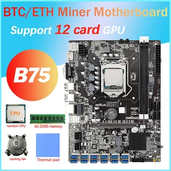 12 Cartão GPU B75 BTC Mineração placa-Mãe+CPU+Ventilador de Refrigeração+Almofada+4G de memória RAM DDR3 12X USB3.0(PCIE) LGA1155 DDR3 SATA3.0