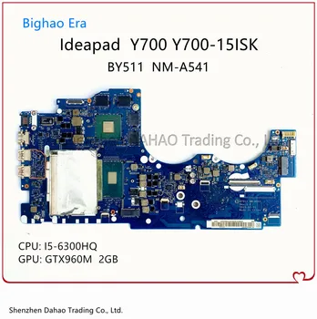 Para Lenovo Y700 Y700-15ISK Laptop placa-Mãe Com I5-6300HQ CPU GTX960M GPU BY511 NM-A541 placa-mãe Teste de 100% Funcionando